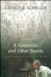 Audiobook A Naturalist and Other Beasts: Tales From a Life in the Field author George B. Schaller