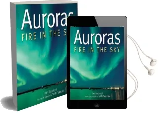 Auroras: Fire in the sky Audiobook download free by Dan Bortolotti