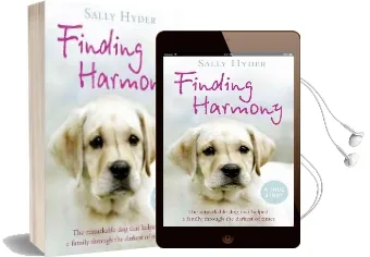 Finding Harmony: The Remarkable dog That Helped a Family Through the Darkest of Times Audiobook download free by Sally Hyder