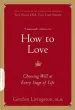 Audiobook How to Love: Choosing Well at Every Stage of Life author Gordon Livingston