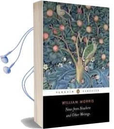 News From Nowhere and Other Writings Audiobook download free by William Morris