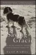 Audiobook Saving Gracie: How one dog Escaped the Shadowy World of American Puppy Mills author Carol Bradley