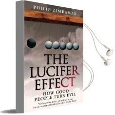 The Lucifer Effect: How Good People Turn Evil Audiobook download free by Philip Zimbardo