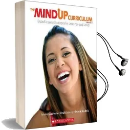 The Mindup Curriculum, Grades 6-8: Brain-Focused Strategies for Learning-And Living Audiobook download free by Scholastic