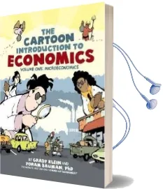 Cartoon Introduction to Economics: Volume One: Microeconomics Audiobook download free by Grady Klein