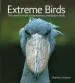 Audiobook Extreme Birds: The World'S Most Extraordinary and Bizarre Birds author Dominic Couzens