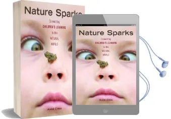 Nature Sparks: Connecting Children'S Learning to the Natural World Audiobook download free by Aerial Cross