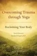 Audiobook Overcoming Trauma Through Yoga author David Emerson