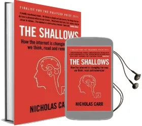 The Shallows: How the Internet is Changing the way we Think, Read and Remember Audiobook download free by Nicholas Carr