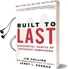 Built to Last: Successful Habits of Visionary Companies Audiobook download free by Jim Collins