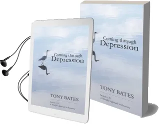 Coming Through Depression Audiobook download free by Tony Bates