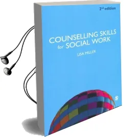 Counselling Skills for Social Work Audiobook download free by Lisa Miller