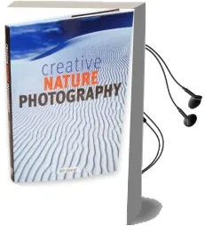 Creative Nature Photography Audiobook download free by Bill Coster