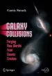 Audiobook Galaxy Collisions: Forging new Worlds From Cosmic Crashes author Curtis Struck