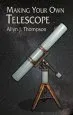 Audiobook Making Your own Telescope author Allyn J. Thompson