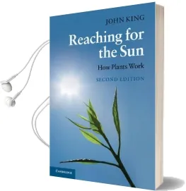 Reaching for the sun: How Plants Work Audiobook download free by John King