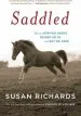 Audiobook Saddled: How a Spirited Horse Reined me in and set me Free author Susan Richards