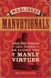 Audiobook The art of Manliness - Manvotionals: Timeless Wisdom and Advice on Living the 7 Manly Virtues author Brett Mckay
