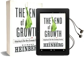 The end of Growth: Adapting to our new Economic Reality Audiobook download free by Richard Heinberg
