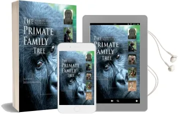 The Primate Family Tree: The Amazing Diversity of our Closest Relatives Audiobook download free by Ian Redmond