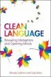 Audiobook Clean Language: Revealing Metaphors and Opening Minds author Wendy Sullivan
