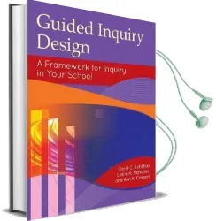 Guided Inquiry Design (r): A Framework for Inquiry in Your School Audiobook download free by Leslie K. Maniotes