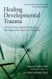 Audiobook Healing Developmental Trauma author Laurence Heller