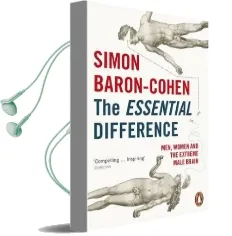 The Essential Difference: Men, Women and the Extreme Male Brain Audiobook download free by Simon Baron Cohen