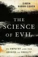 Audiobook The Science of Evil: On Empathy and the Origins of Cruelty author Simon Baron Cohen