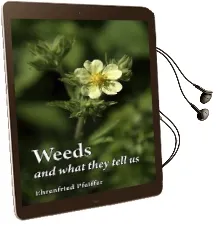 Weeds and What They Tell us Audiobook download free by Ehrenfried E. Pfeiffer