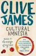 Audiobook Cultural Amnesia: Notes in the Margin of my Time author Clive James