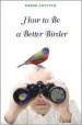 Audiobook How to be a Better Birder author Derek Lovitch