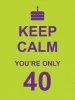 Audiobook Keep Calm You'Re Only 40 author Summersdale