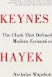 Audiobook Keynes Hayek: The Clash That Defined Modern Economics author Nicholas Wapshott