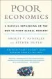 Audiobook Poor Economics: A Radical Rethinking of the way to Fight Global Poverty author Abhijit Banerjee