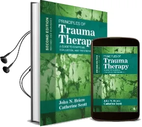 Principles of Trauma Therapy: A Guide to Symptoms, Evaluation, and Treatment Audiobook download free by John N. Briere