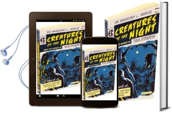 Creatures of the Night: In Search of Ghosts, Vampires, Werewolves and Demons Audiobook download free by Gregory L. Reece