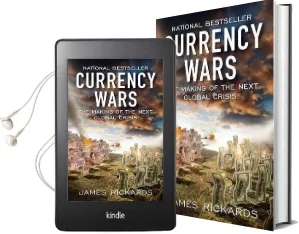 Currency Wars: The Making of the Next Global Crisis Audiobook download free by James Rickards