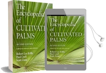 Encyclopedia of Cultivated Palms Audiobook download free by Robert Lee Riffle