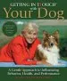 Audiobook Getting in Ttouch With Your dog: A Gentle Approach to Influencing Behavior, Health, and Performance author Linda Tellington Jones