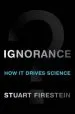 Audiobook Ignorance: How it Drives Science author Stuart Firestein