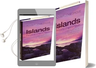 Islands Beyond the Horizon: The Life of Twenty of the World'S Most Remote Places Audiobook download free by Roger Lovegrove