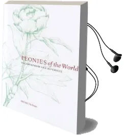 Peonies of the World: Polymorphism and Diversity Audiobook download free by Hong De Yuan