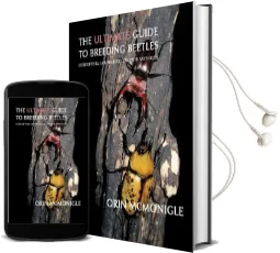 The Ultimate Guide to Breeding Beetles: Coleoptera Laboratory Culture Methods Audiobook download free by Orin Mcmonigle