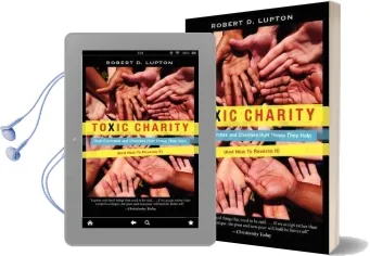 Toxic Charity: How Churches and Charities Hurt Those They Help (And how to Reverse it) Audiobook download free by Robert D. Lupton