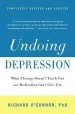 Audiobook Undoing Depression: What Therapy Doesn'T Teach you and Medication Can'T Give you author Richard O'Connor