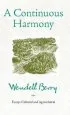 Audiobook A Continuous Harmony: Essays Cultural and Agricultural author Wendell Berry