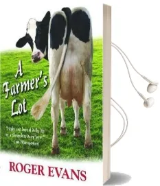A Farmer'S lot Audiobook download free by Roger Evans