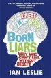 Audiobook Born Liars: Why we Can'T Live Without Deceit author Ian Leslie