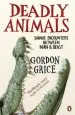 Audiobook Deadly Animals: Savage Encounters Between man and Beast author Gordon Grice